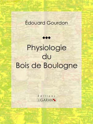 Physiologie Du Bois De Boulogne