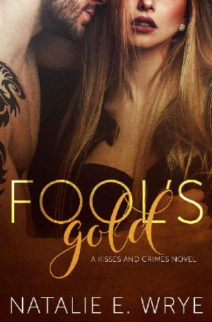 Fool's Gold · A Kisses and Crimes Novel