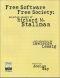 Free Software, Free Society · Selected Essays of Richard M. Stallman