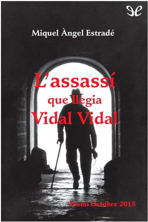 L’assassí Que Llegia Vidal Vidal