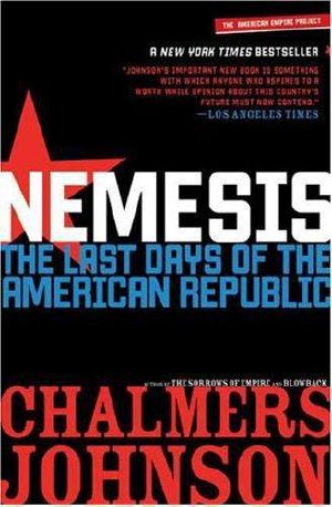 Nemesis · the Last Days of the American Republic