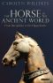 The Horse in the Ancient World