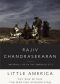 Little America · the War Within the War for Afghanistan