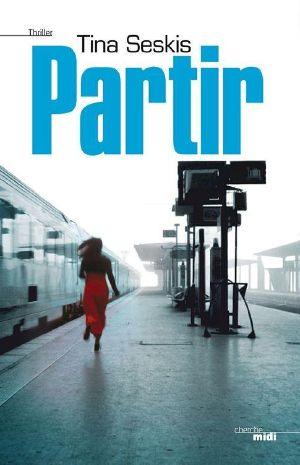 Partir (Thrillers) (French Edition)