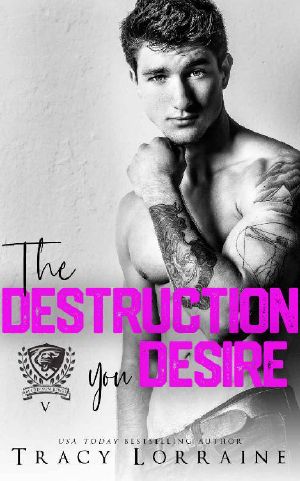 The Destruction You Desire: A Dark College Bully Romance (Maddison Kings University Book 5)