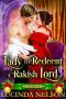 A Lady to Redeem a Rakish Lord · A Historical Regency Romance Novel