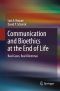 Communication and Bioethics at the End of Life