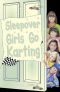 Sleepover Club 39 · Sleepover Girls Go Karting