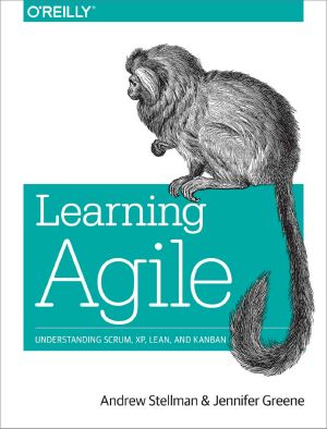 Learning Agile · Understanding Scrum, XP, Lean, and Kanban