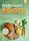 Zero Waste-Brote