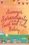 Summer Serendipity at the Twist and Turn Bakery: the perfect summer read (Heritage Cove Book 3)