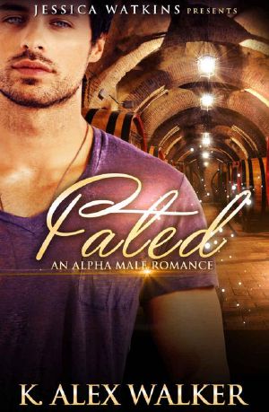 Fated · an Alpha Male Romance