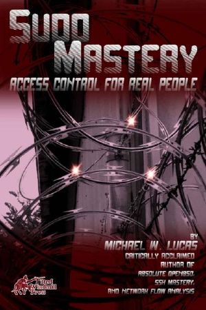 Sudo Mastery · User Access Control for Real People (IT Mastery Book 3)