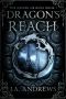 Dragon's Reach: An epic fantasy adventure (The Keeper Origins Book 1)