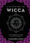 A Little Bit of Wicca, A Little Bit of Wicca, An Introduction To Witchcraft