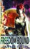 Prologue: Freedom Bound