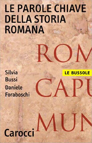 Le Parole Chiave Della Storia Romana (Le Bussole)