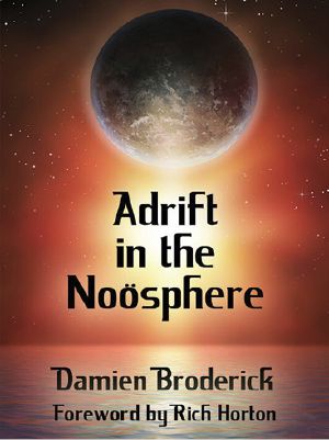 Adrift in the Noosphere