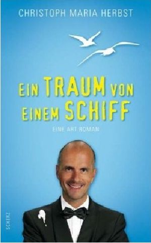 Ein Traum von einem Schiff · Eine Art Roman