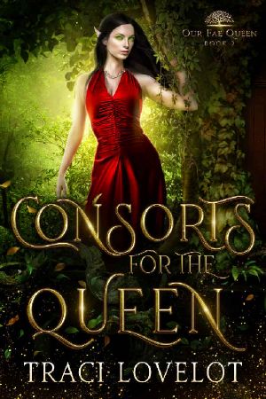 Consorts for the Queen: A Fantasy Romance (Our Fae Queen Book 2)