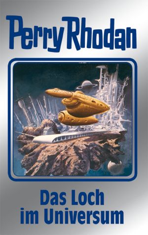 PERRY RHODAN-Silberband 109: Das Loch im Universum - Rhodan, P: PERRY RHODAN-Silberband 109: Das Loch im Universu