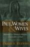 Paul Women & Wives