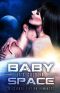 Baby, it's Cold in Space · Eight Science Fiction Romances
