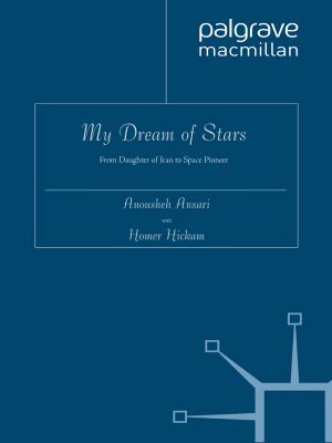 My Dream of Stars: From Daughter of Iran to Space Pioneer