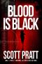 Blood is Black: A Legal Thriller (Presley Carter Book 1)