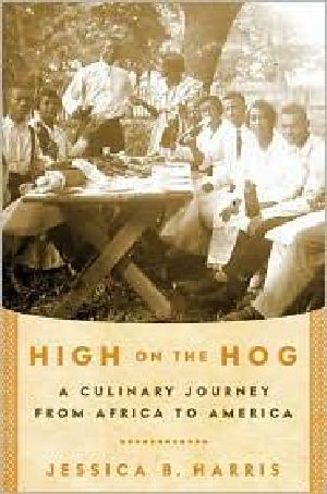 High on the Hog · A Culinary Journey From Africa to America