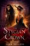 The Stygian Crown: A Fantasy Romance (Sanguine and Stygian Book 2)