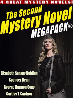 The 2nd Mystery Novel Megapack: 4 Great Mystery Novels