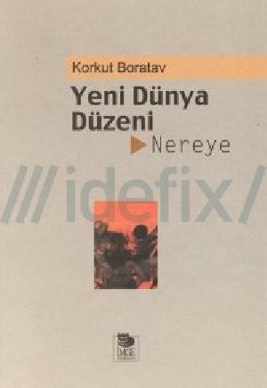 Yeni Dünya Düzeni Nereye