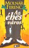 Az éhes város