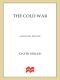 The Cold War · A History