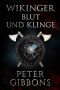 Wikinger · Blut und Klinge