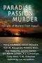 Paradise, Passion, Murder · 10 Tales of Mystery From Hawaii