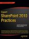 Expert SharePoint 2010 Practices