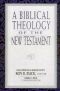 A Biblical Theology of the New Testament