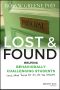 Lost and Found, Helping Behaviorally Challenging Students (and, While You're At It, All the Others)