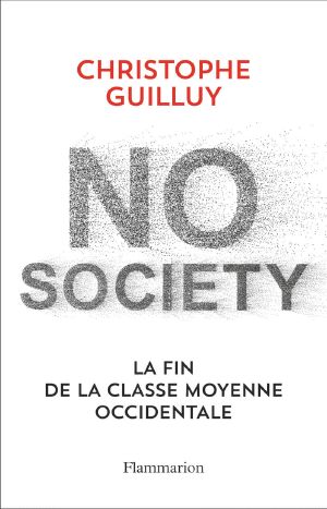 No society. La fin de la classe moyenne occidentale