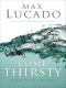 Come Thirsty