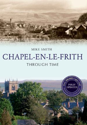 Chapel-en-le-Frith Through Time