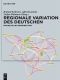 Regionale Variation des Deutschen · Projekte und Perspektiven