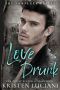 Love Drunk · the Complete Series