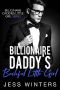 Billionaire Daddy's Bashful Little: An Age Play, DDlg, Instalove, Standalone, Romance (Billionaires Daddies Little Girl Book 8)