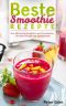 Beste Smoothie Rezepte