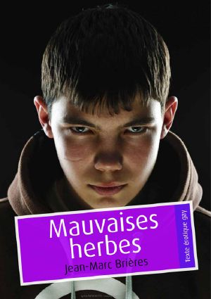 Mauvaises Herbes