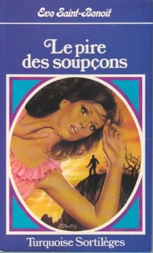 Le pire des soupçons