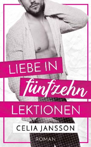 Liebe in fünfzehn Lektionen (German Edition)